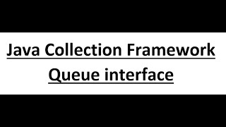 Java Module 4 | Java Collection Framework | part-10 | Queue and PriorityQueue