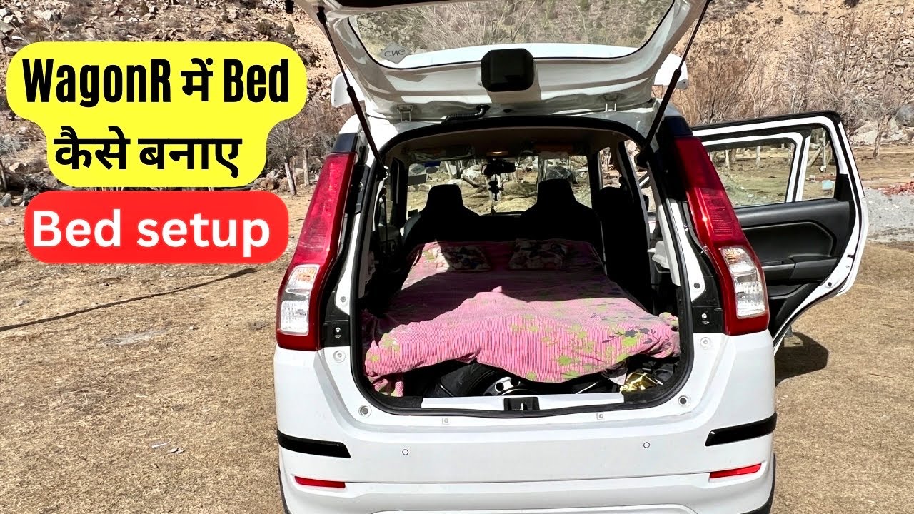 How to create Bed in New WagonR CNG || Car Camping setup in Jispa