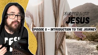 Introduction to the Journey - Episode 0