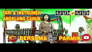 tari dan instrumen ANGKLUNG CARUK , SESI EMBYAT EMBYAT