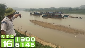"Cát tặc" lộng hành, đe dọa những con đê ở Tuyên Quang | VTC16