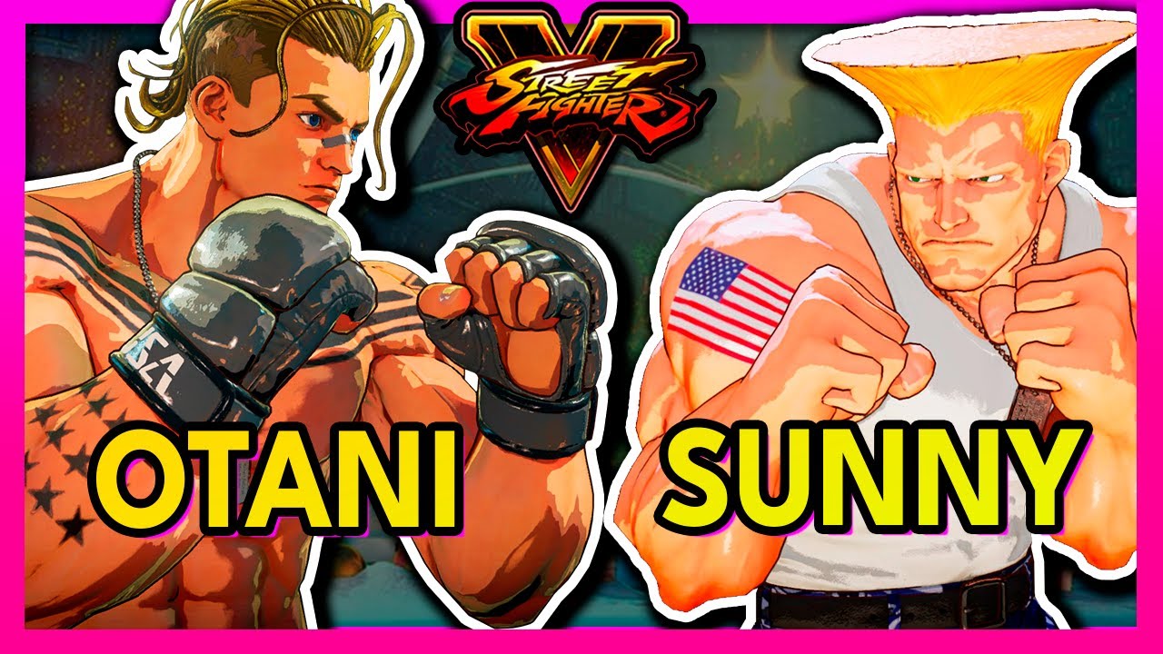 SFV 🥊 Otani (LUKE) VS Sunny Guile (GUILE) 🥊 スト5  🥊 SF5 🥊 Street Fighter 5