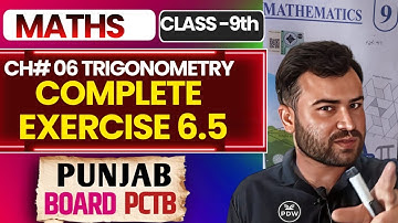 Exercise 6.5 | Unit 6: Trigonometry | Class 9 Maths | Punjab Board New Book