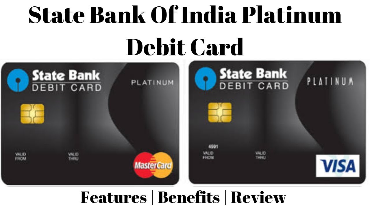 Sbi Platinum Debit Card Features Benefits Charges Review State