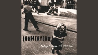 Watch John Taylor Always Wrong video