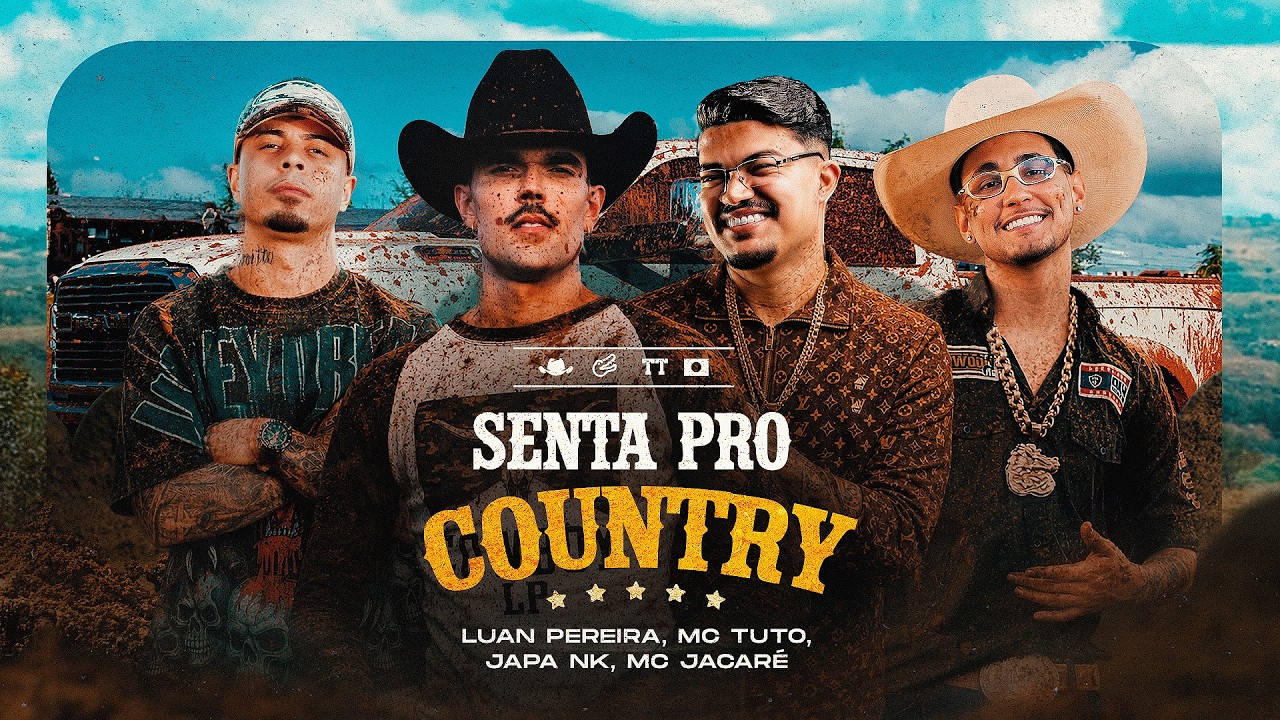Luan Pereira, @mctuto_ , @McJacareOficial , @DjJapaNK -  SENTA PRO COUNTRY (Clipe Oficial)