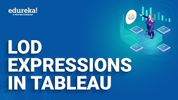 LOD Expressions in Tableau  | Level of Detail in Tableau | Tableau Tutorial | Edureka Rewind
