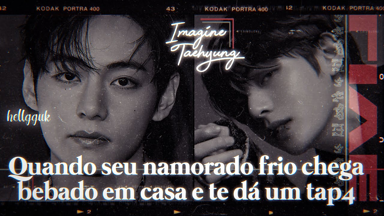 Quando seu namorado frio chega bêb4do em casa e te dá um tapa • Imagine Taehyung • ep único 