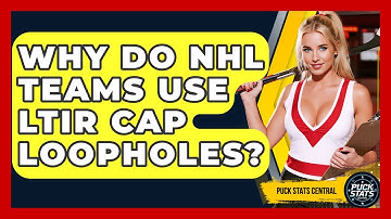 Why Do NHL Teams Use LTIR Cap Loopholes? - Puck Stats Central