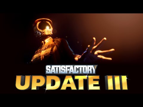 Satisfactory - Update 3 Reveal Trailer