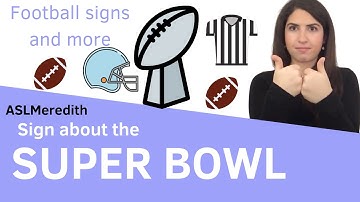 20 ASL signs for the Super Bowl and Football in American Sign Language