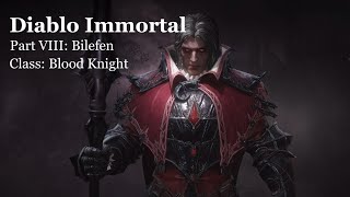 Diablo Immortal Blood Knight Playthrough Part 8 - Bilefen