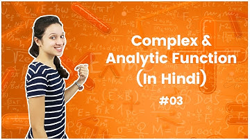 3]Complex Function & Analytic Function in Hindi - Complex Analysis - Engineering Mathematics