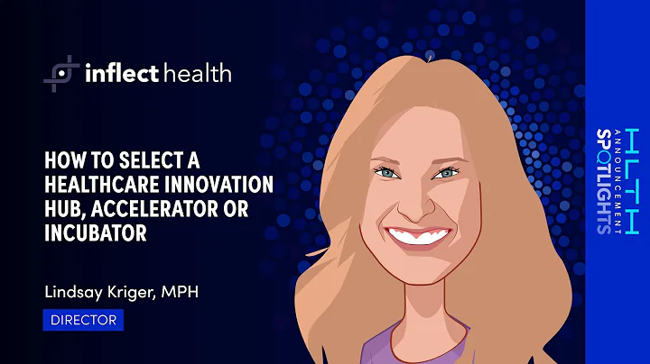 How to Select a Healthcare Innovation Hub, Accelerator or Incubator