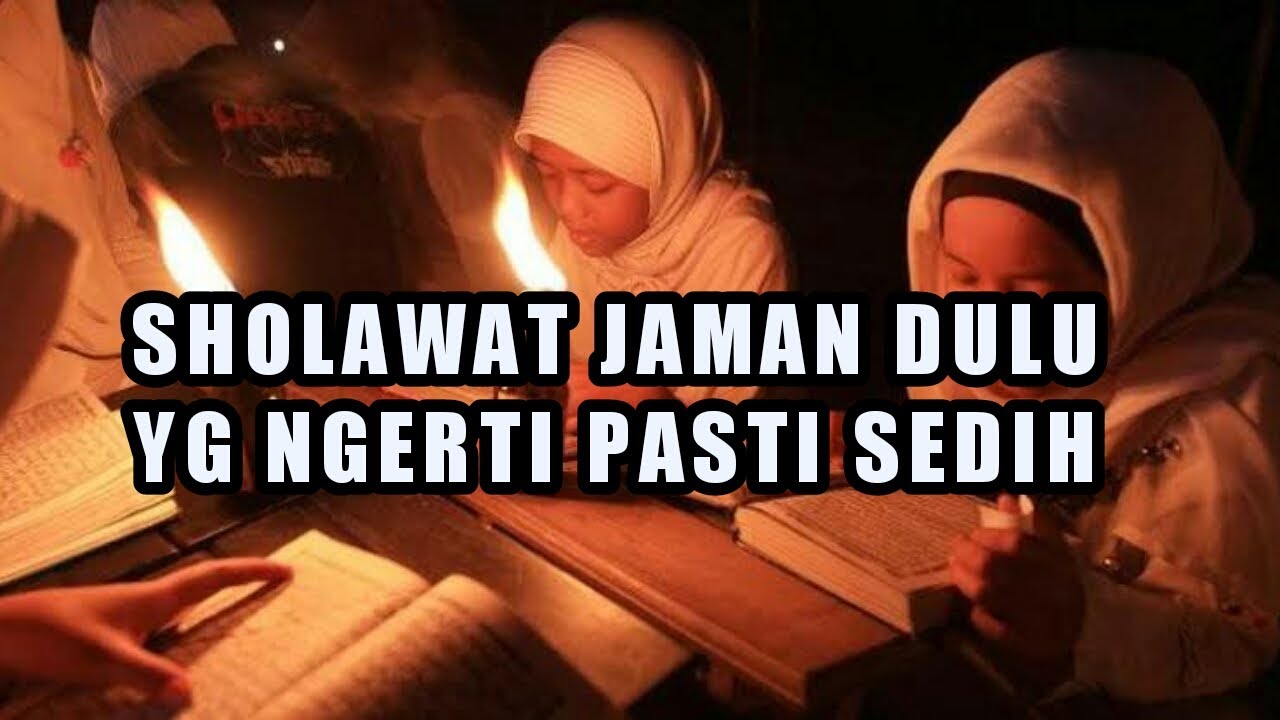 SHOLAWAT JAMAN DULU Sunda YouTube