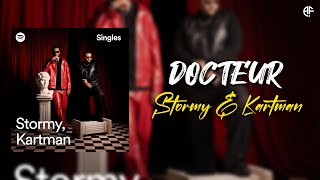 Stormy FT Kartman - DOCTEUR (Lyrics video)