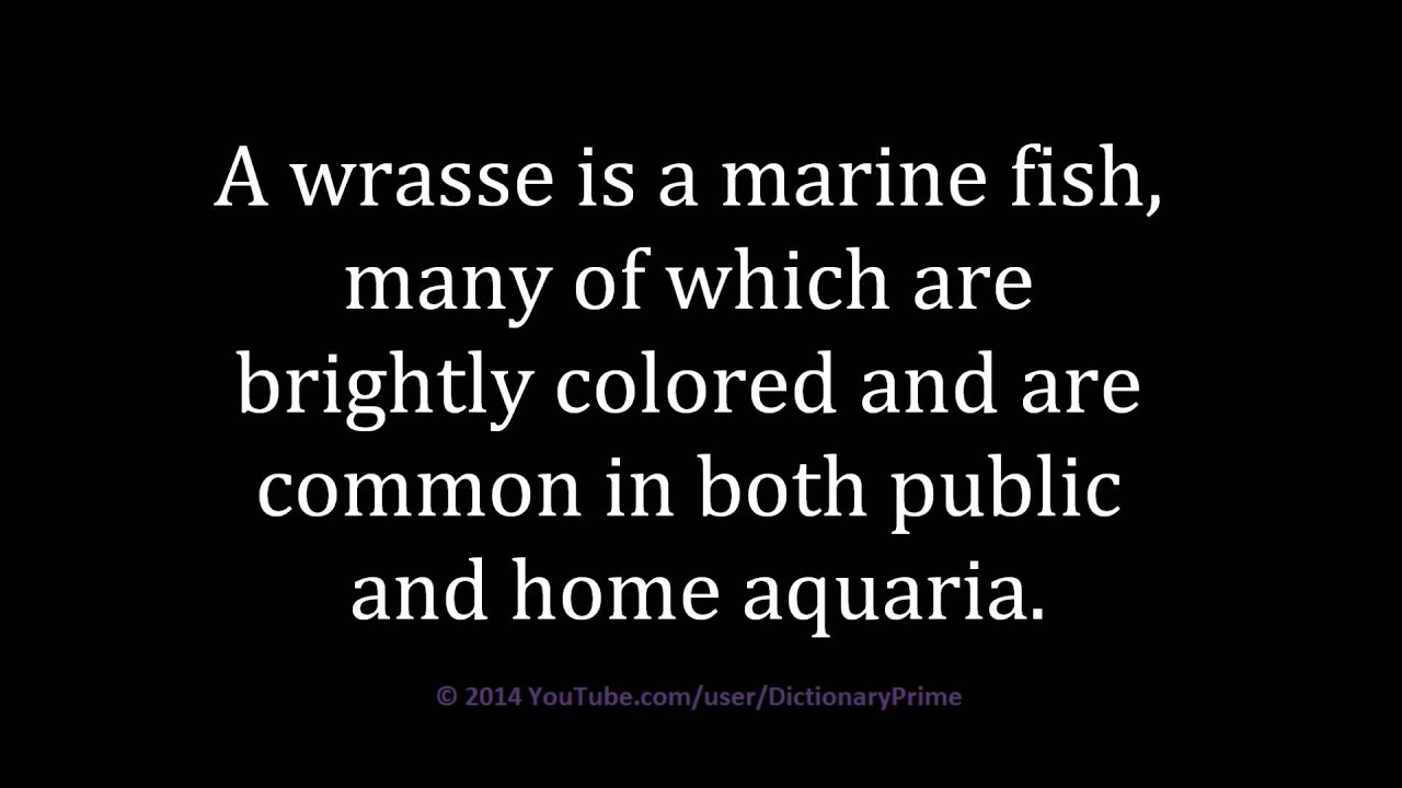 How To Pronounce Wrasse YouTube