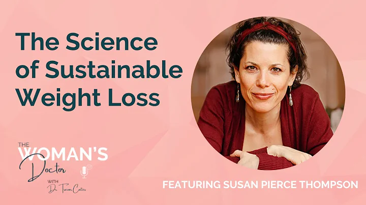 The Science of Sustainable Weight Loss with Susan ...