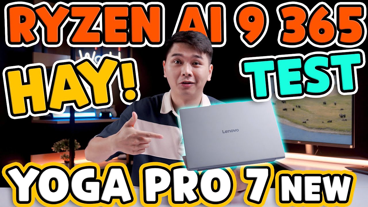 Test Game AMD Ryzen AI 9 365 - Lenovo YOGA Pro 7 14ASP9 ĐỈNH THỰC SỰ | LaptopWorld