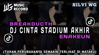 DJ CINTA STADIUM AKHIR ! [@AyangSilviiRmx] BREAKDUCTH ENAKEUN