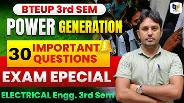 BTEUP 3rd Sem Power Generation | 30 Important Questions for Exam | Electrical Engineering