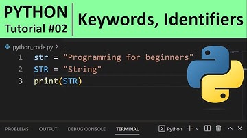 Python Tutorial #2 - Python Keywords and Identifiers