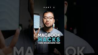 Macbook hacks yang wajib kamu tau! #macbookhacks #macbook #macos