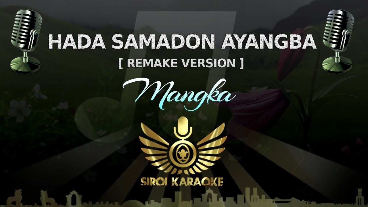 Mangka   Hada Samadon Ayangba Manipuri Karaoke  Instrumental  Remake