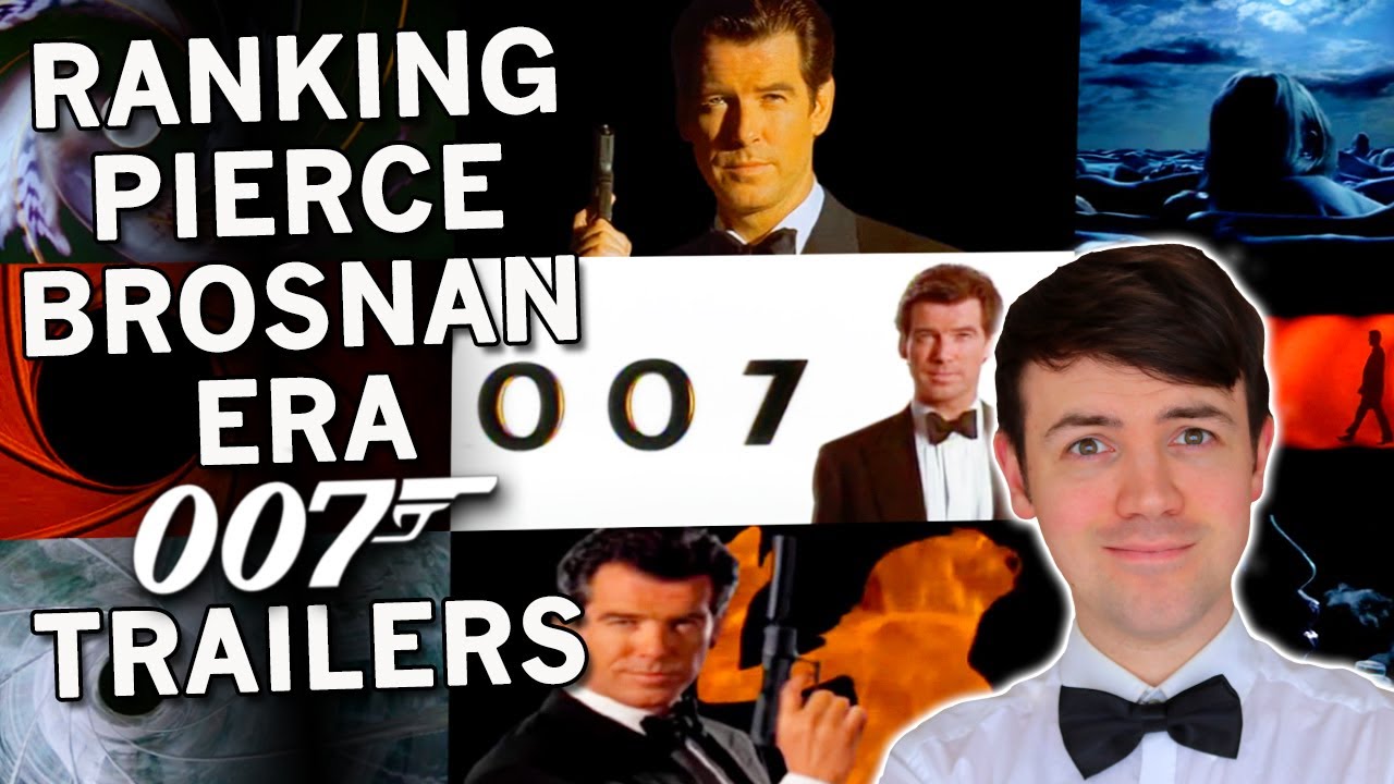 Ranking & Reviewing Pierce Brosnan Era James Bond Trailers | GoldenEye to Die Another Day