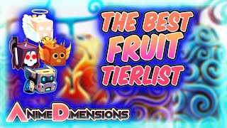 Best FRUIT In Anime Dimensions