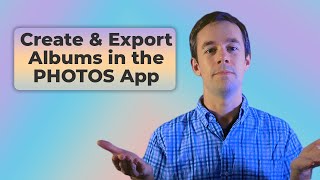 Create and Export an Album in the PHOTOS App screenshot 2