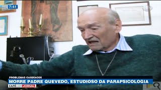 Morre padre Quevedo, estudioso da parapsicologia