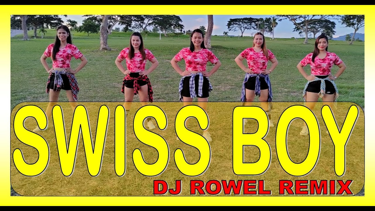 SWISS BOY | Dj Rowel Remix | Dance Workout | Zumba