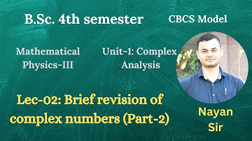 Lec-02 | Brief revision of complex numbers (part-2) | Complex Analysis