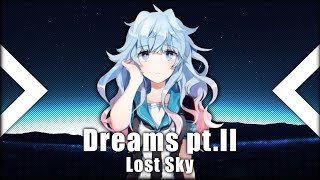 Nightcore | Dreams pt.II