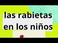 Las rabietas en los niños