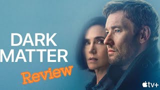 Episode 215: Dark Matter Review - you are watching and not watching at the same time!