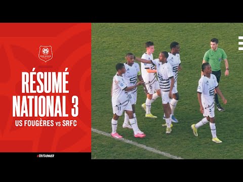 Académie | N3 - US Fougères / Stade Rennais F.C. : le résumé (2-3)