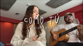 Como Tú - Gaby Ochoa (Versión Ensayo)
