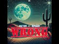 Viztor Ft Ibraah Wrong Viztor Ft Ibraah Wrong