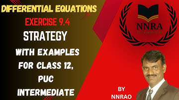 Introduction Of Differential Equations | Class 12, PUC, Intermediate | Exercise 9.4 with examples