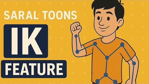 Saral Toons IK Feature – Animate Like a Pro!