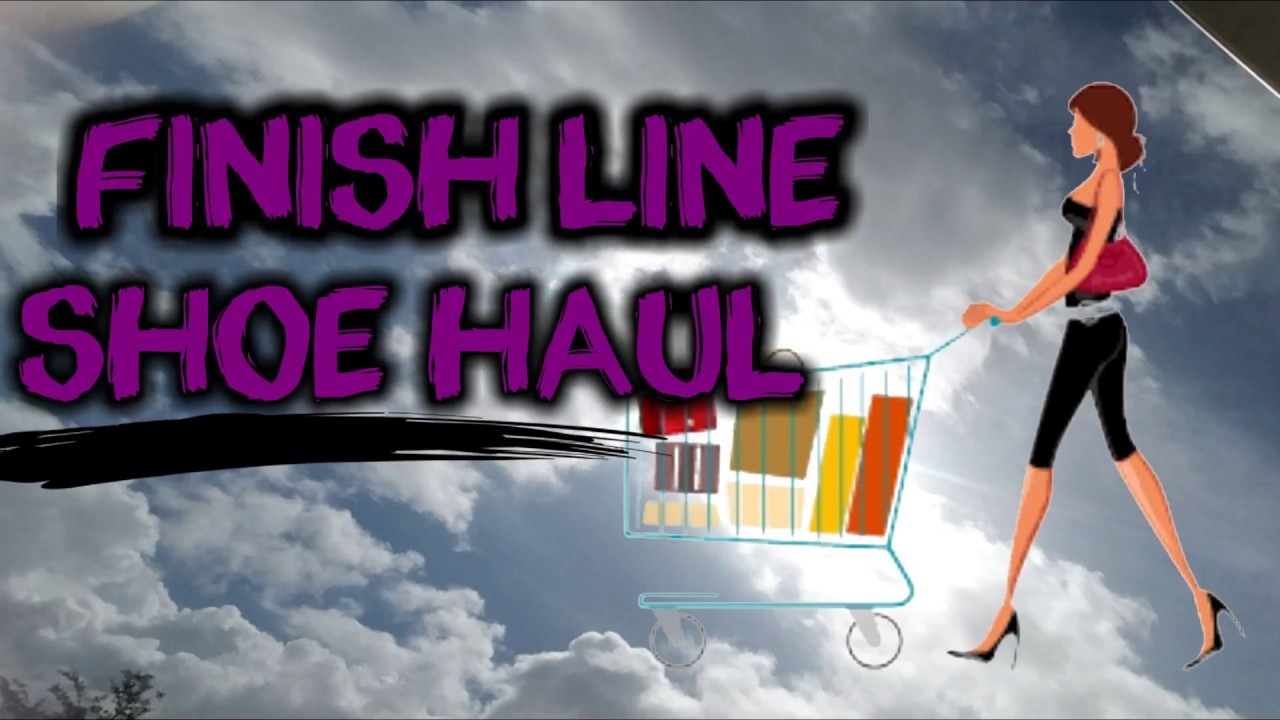 Finish Line Haul YouTube