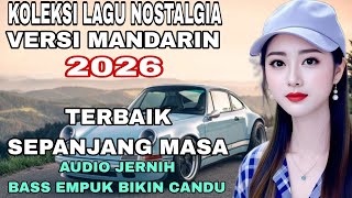 BIKIN CANDU ‼️LAGU POP KENANGAN INDONESIA  VERSI MANDARIN 70-80an_FULL BASS KOPLO MANTAP