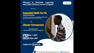 WiMLDS Accra May 2023 Meetup: Essential Math for Machine Learning