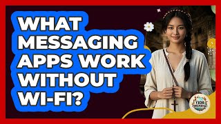 What Messaging Apps Work Without Wi-Fi?