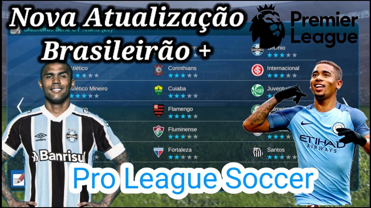 PRO LEAGUE SOCCER 100% ATUALIZADO COM PREMIER LEAGUE ! COMO MUDA FORMAÇÃO! COMO BAIXAR