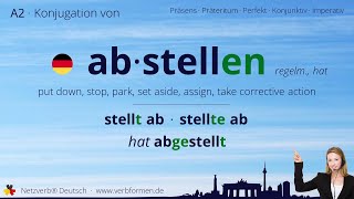 Konjugation Verb Abstellen Regelm., Hat - Alle Zeitformen, Lernvideo, Tutorial