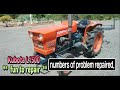 Kubota L1500 numbers of problem repaired.