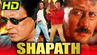 Mithun Chakraborty's explosive action Bollywood movie - Shapath (HD) | Jackie Shroff, Shakti Kapoor, Kader Khan